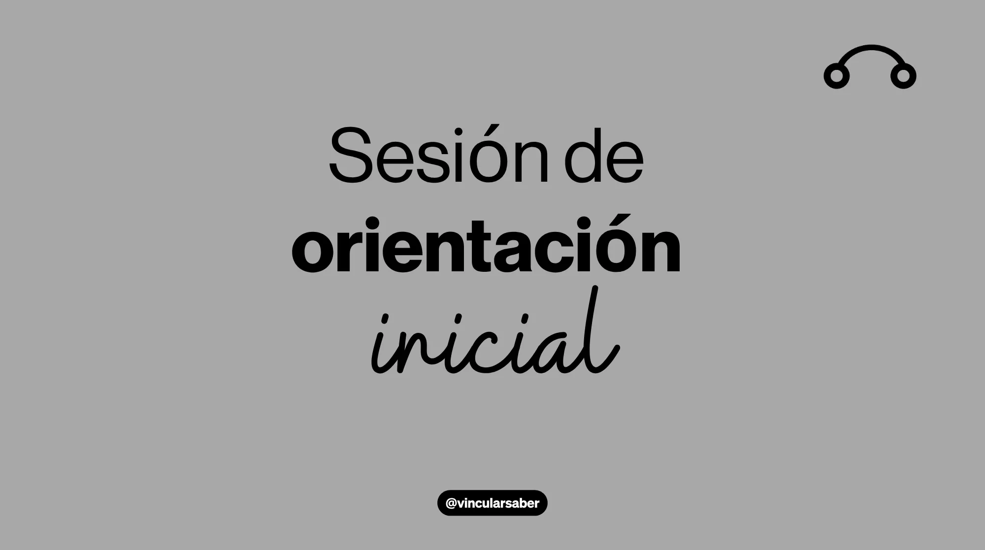 Sesión de Orientación Inicial