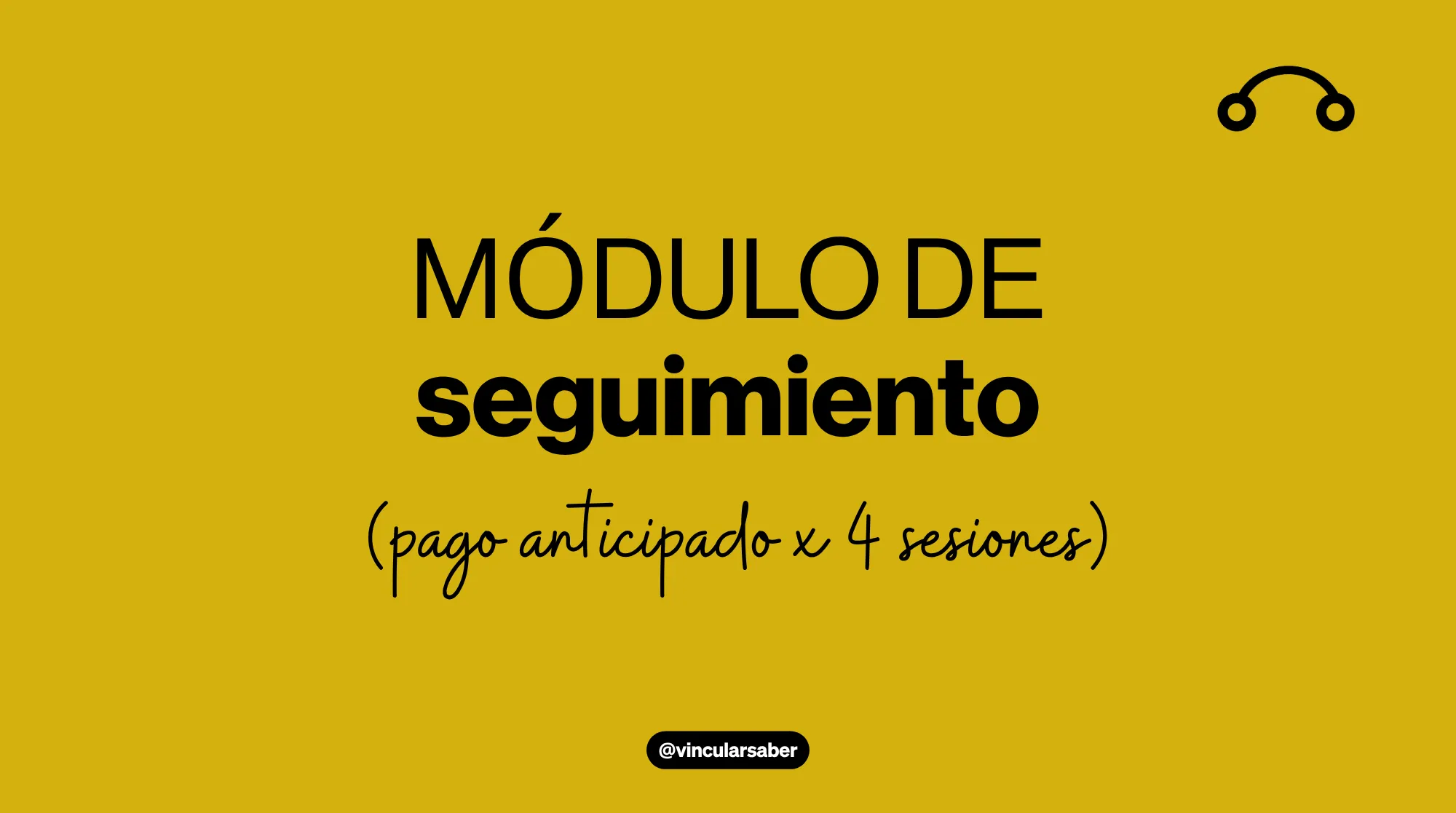 Módulo de seguimiento X 4 sesiones (pago anticipado)