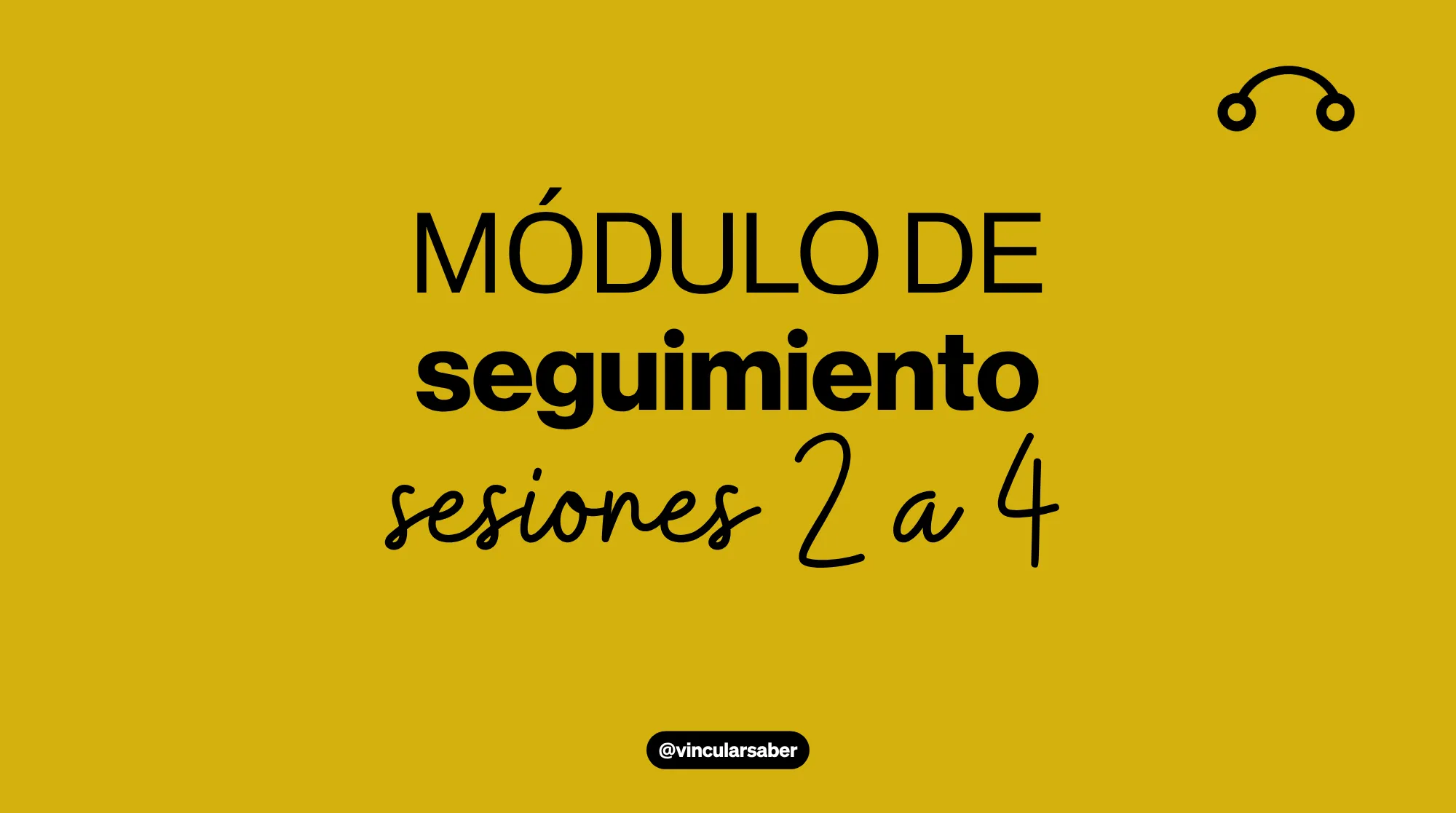 Módulo de Seguimiento (sesiones 2 a 4)